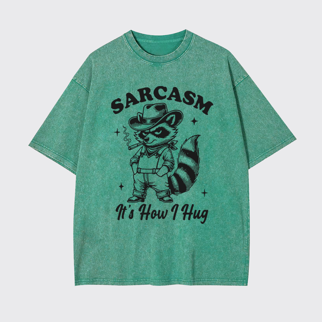 Sarcasm Sayings-It's How I Hug Garment-dye Tees