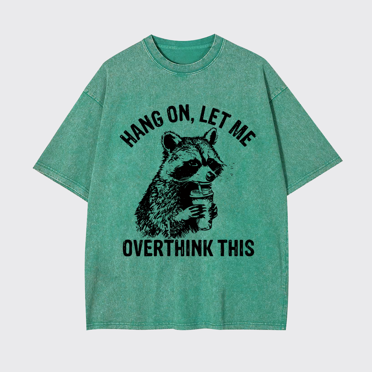 Sarcastic Saying-Hang On Let Me Overthink Garment-dye Tees