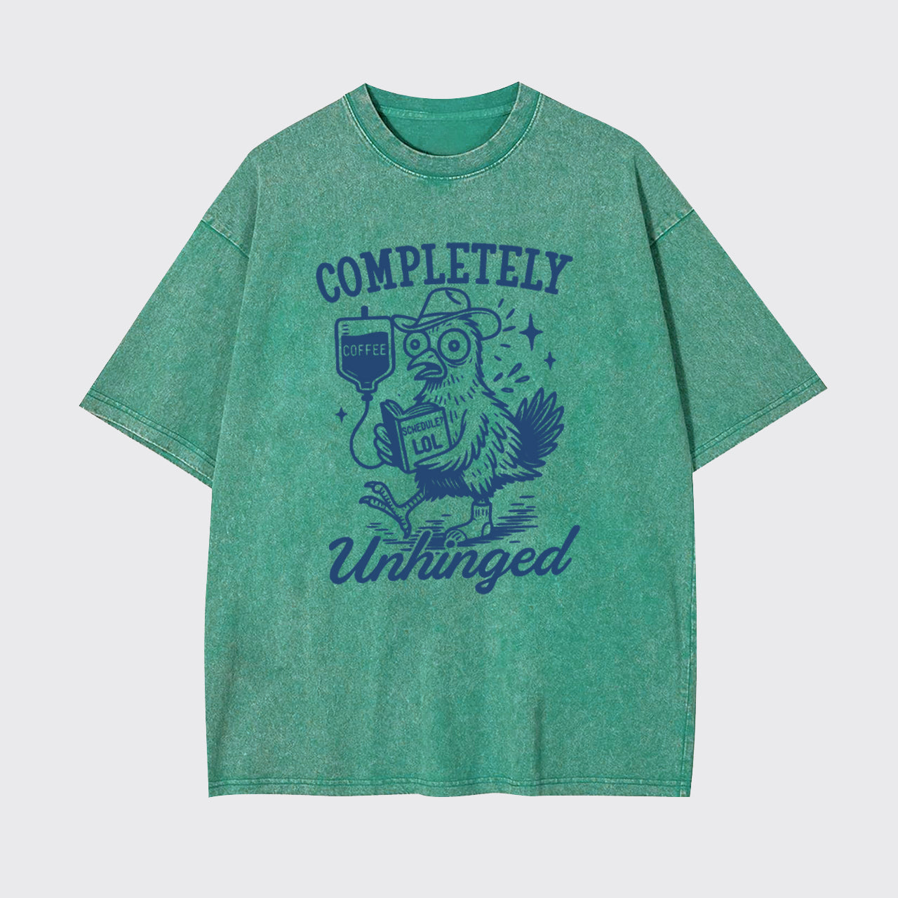 Funny Sarcastic Animal-Completely Unhinged Garment-dye Tees
