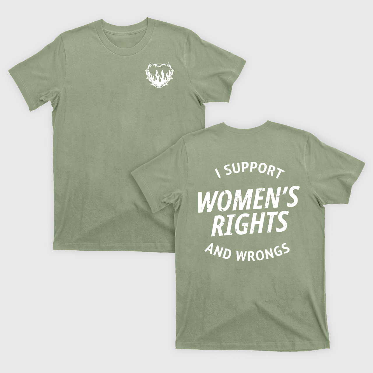 I Support Women's Rights And Wrongs T-Shirts