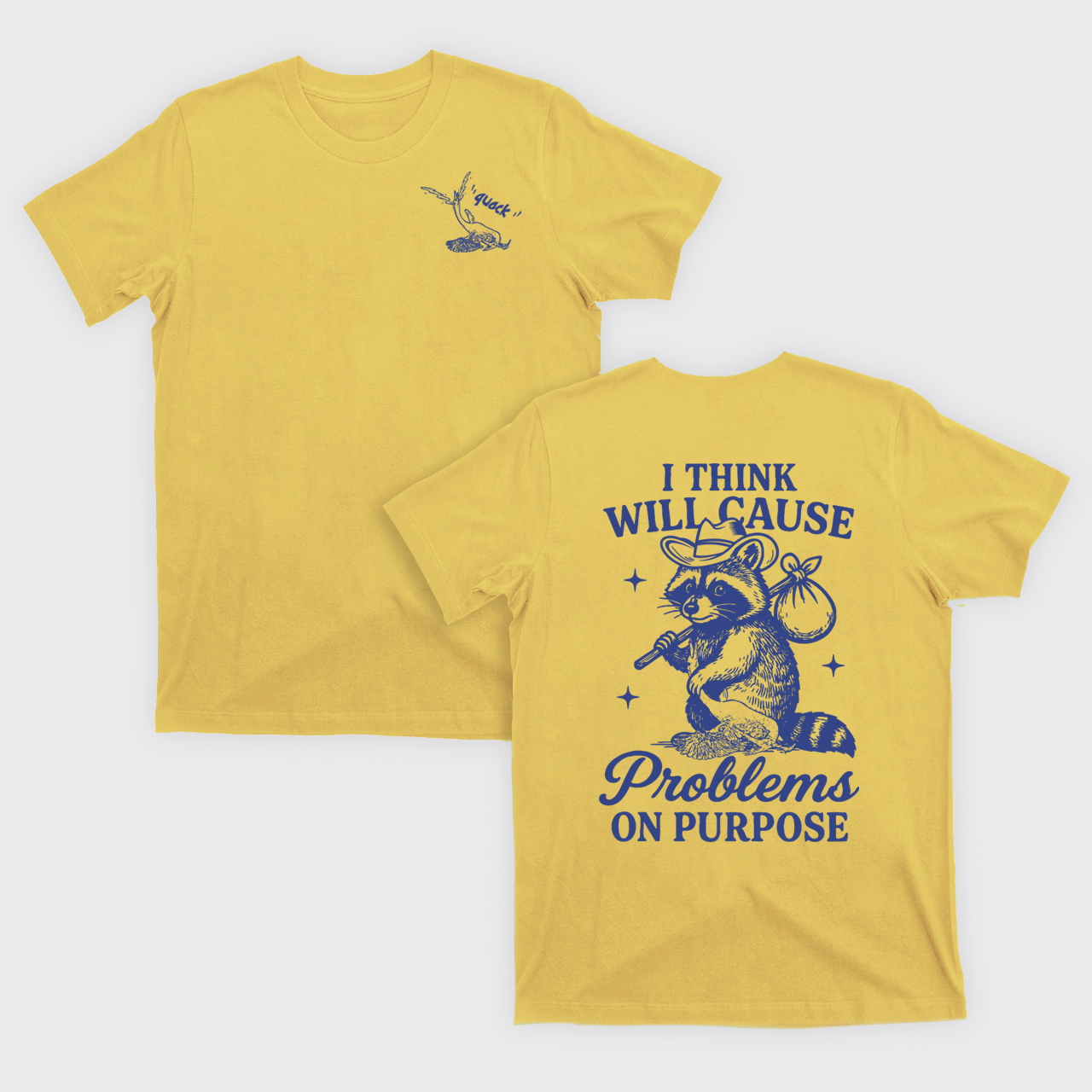 Funny Raccoon-I Think I Will Cause Problems On Purpose T-Shirts