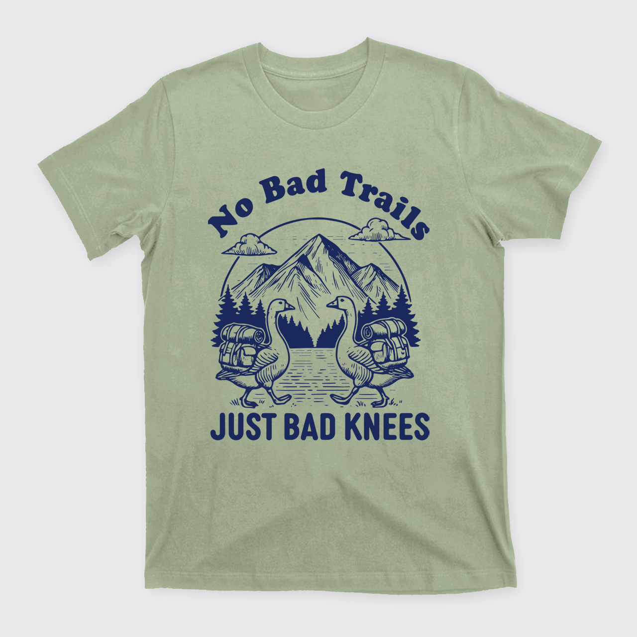 Hiking Goose-No Bad Trails Just Bad Knees T-Shirts