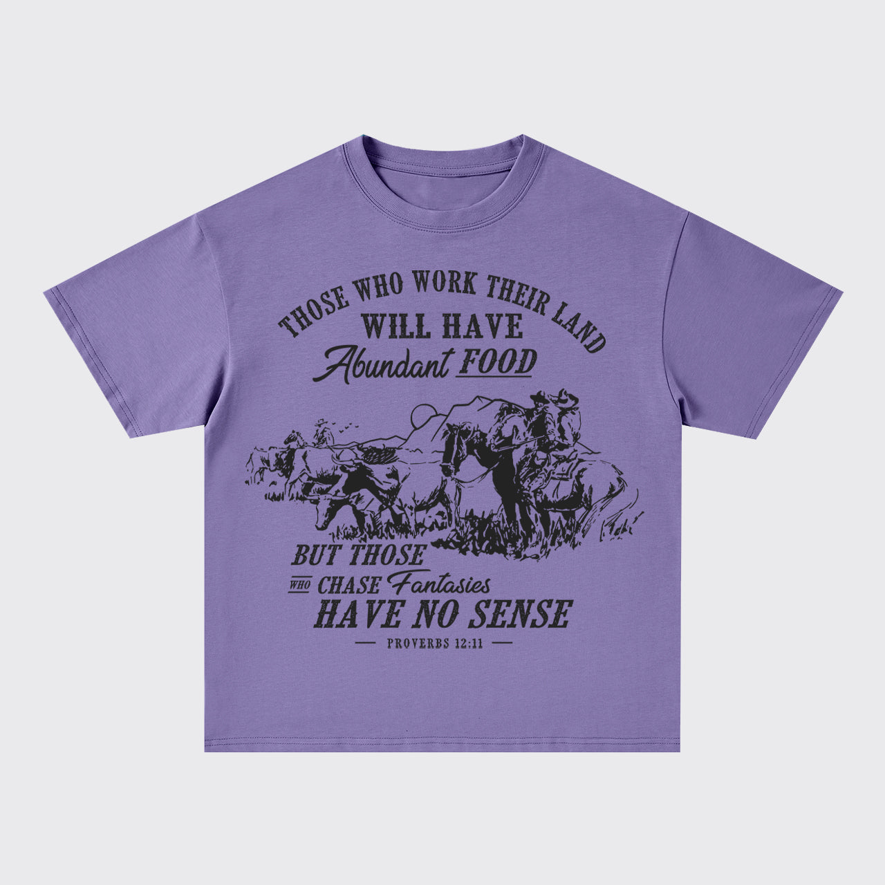 Those Who Work Land Will Have Food Oversize T-Shirts