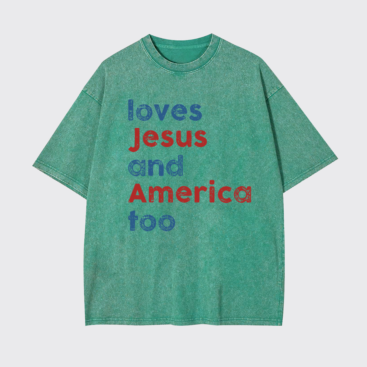 Patriotic Christian-Loves Jesus And America Too Garment-dye Tees