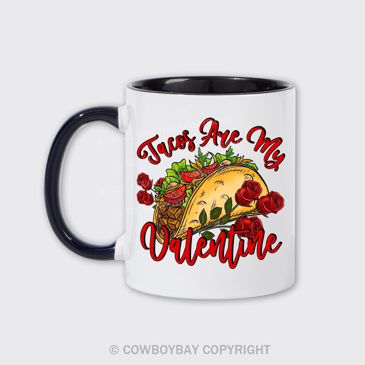 Tacos Are My Valentine Mug