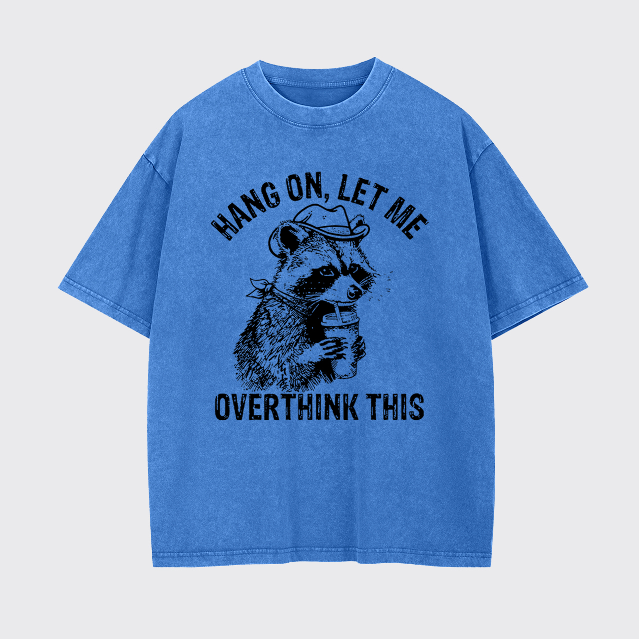 Hang On Let Me Overthink This Garment-dye Tees