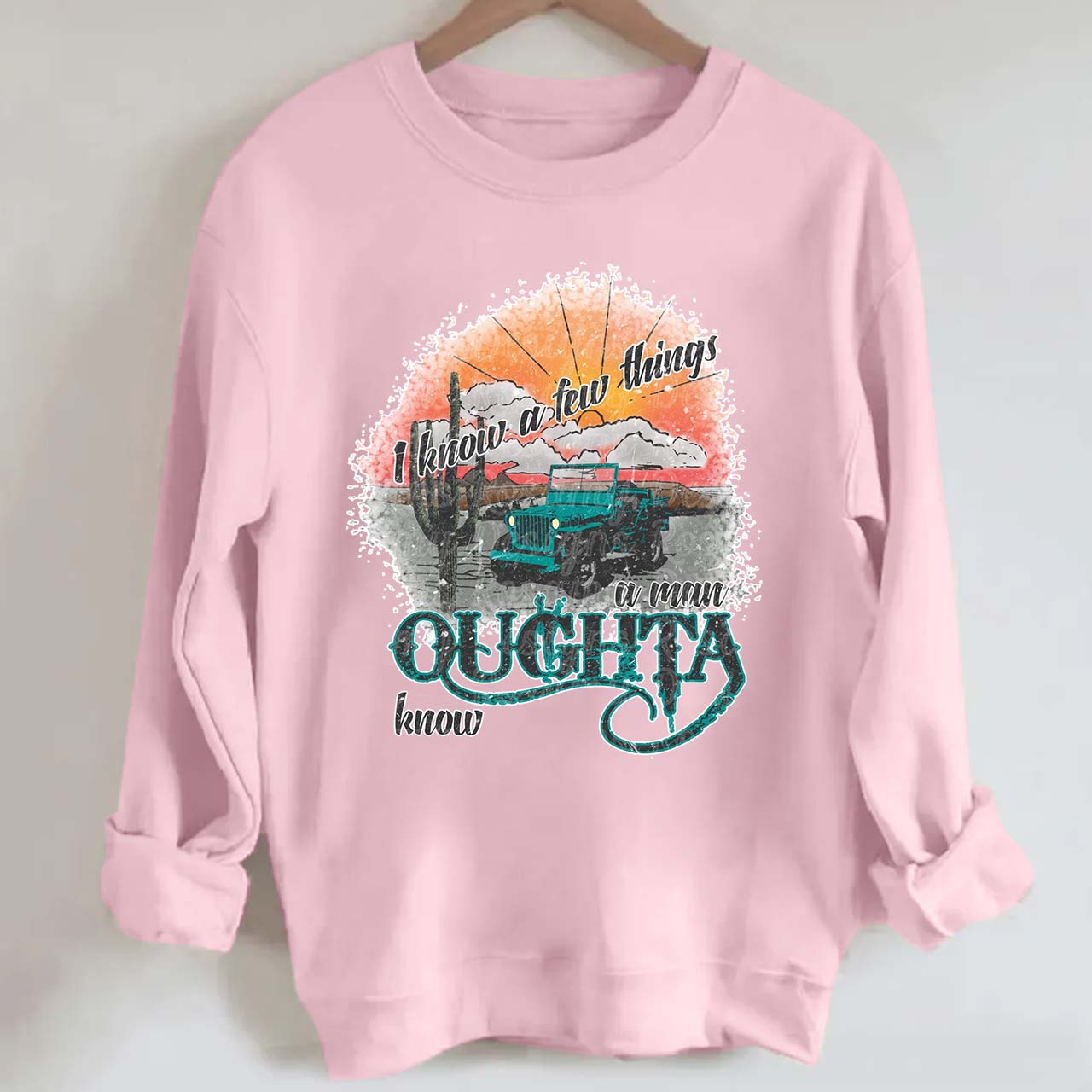 A Man Oughta Know Cowboy Sweatshirt