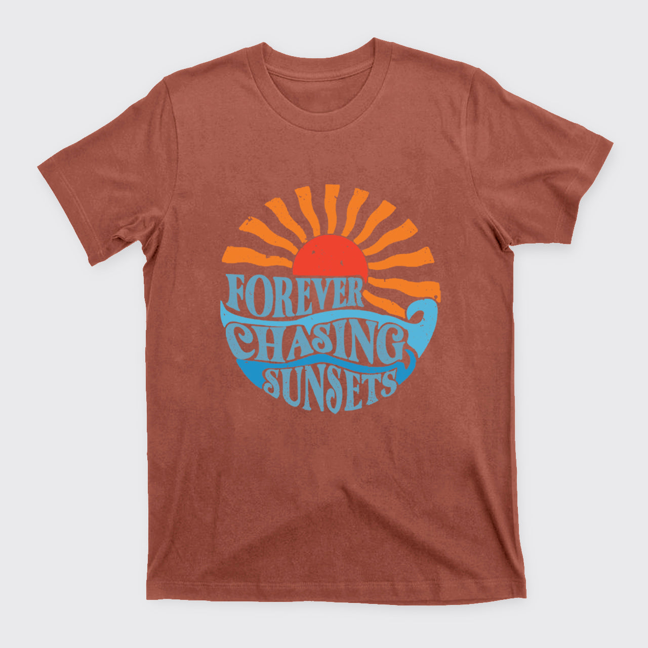 Forever Chasing Sunsets T-Shirts