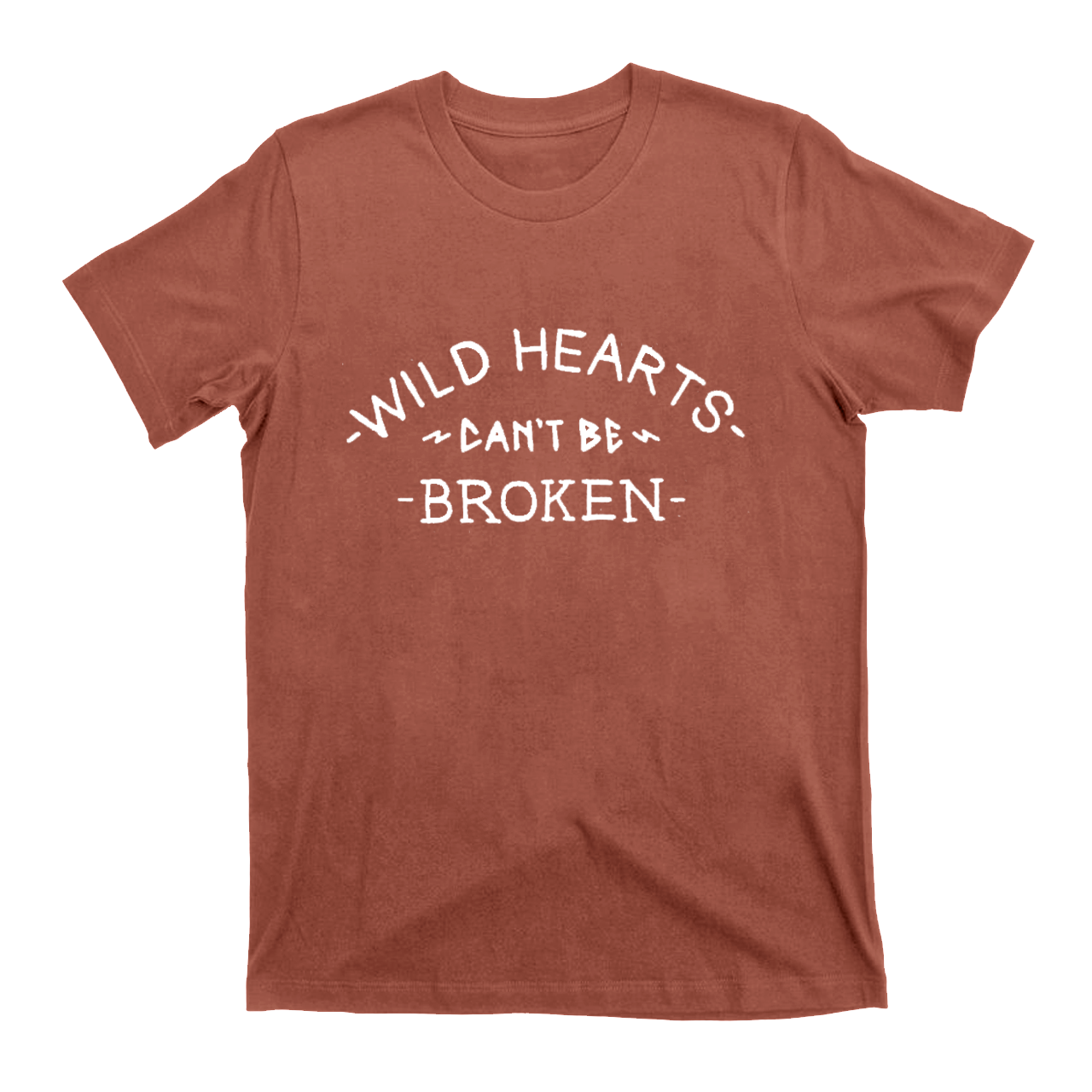 Wild Hearts Can't Be Broken T-Shirts