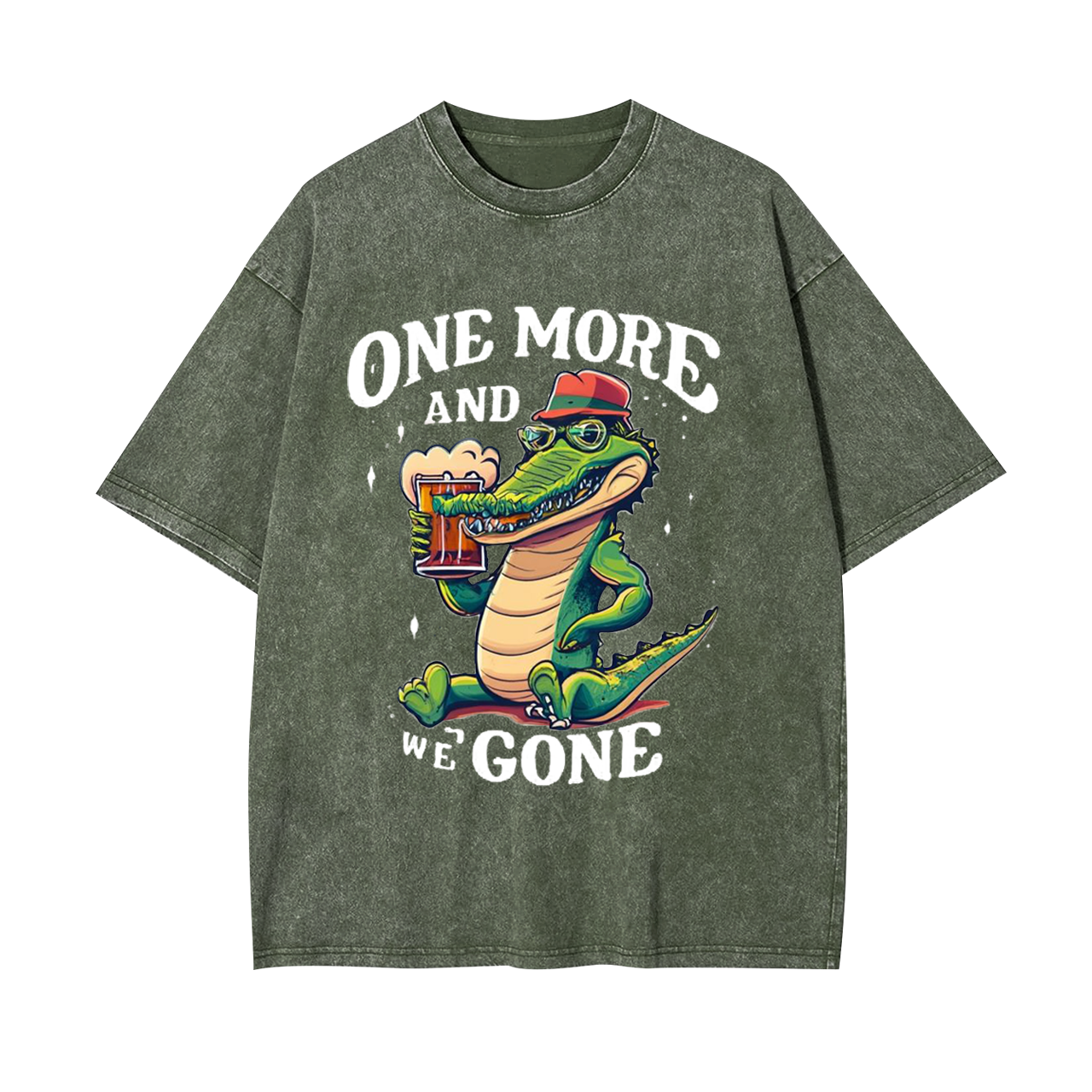 One More And We Gone Garment-dye Tees