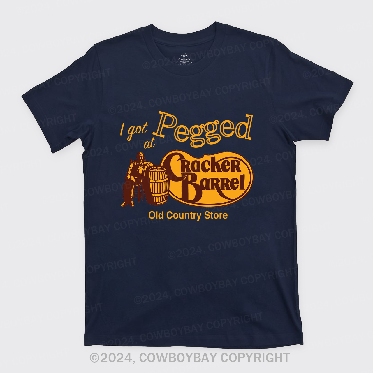 I Got Pegged at Cracker Barrel Old Country Store T-Shirts