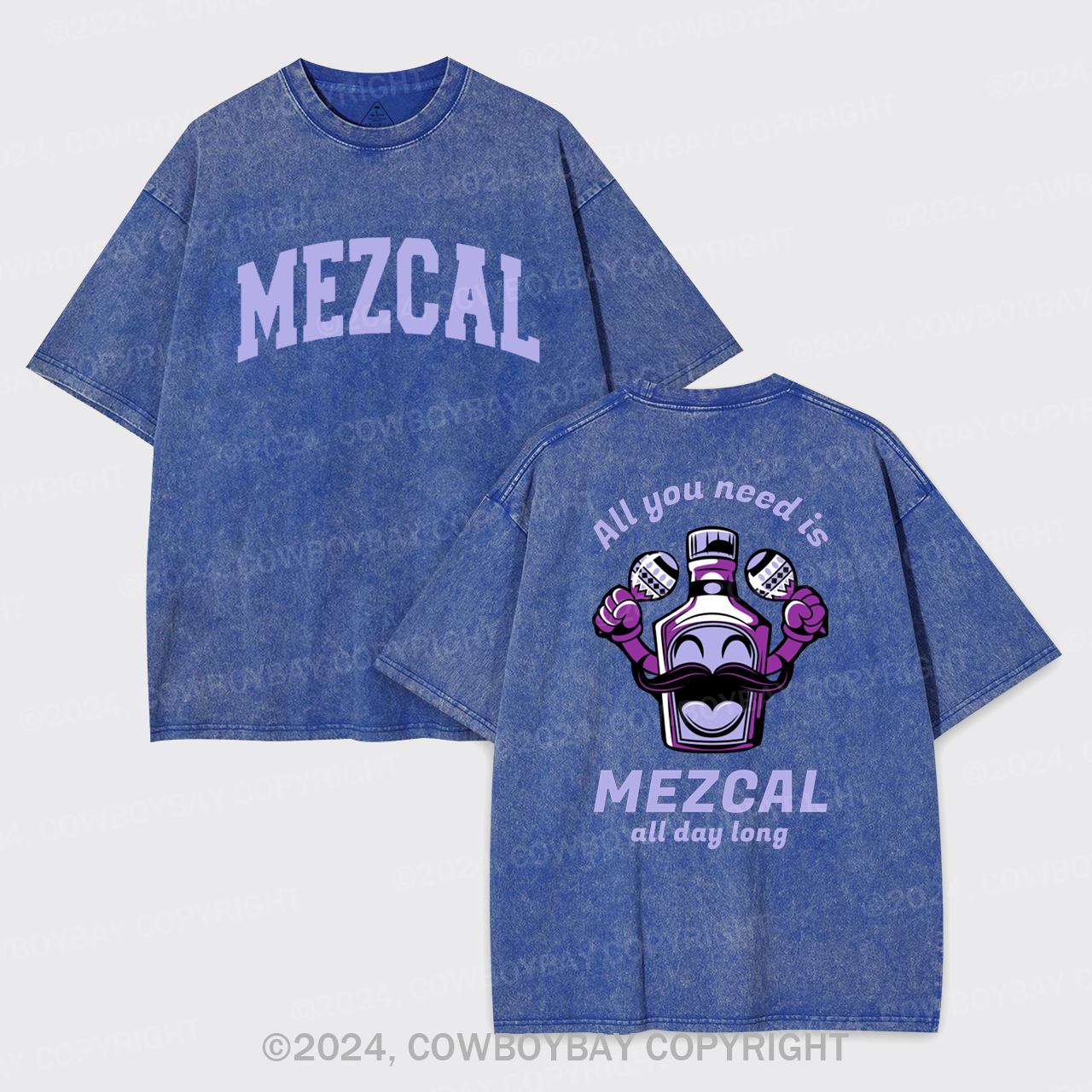 All You Need Is Mezcal Garment-dye Tees
