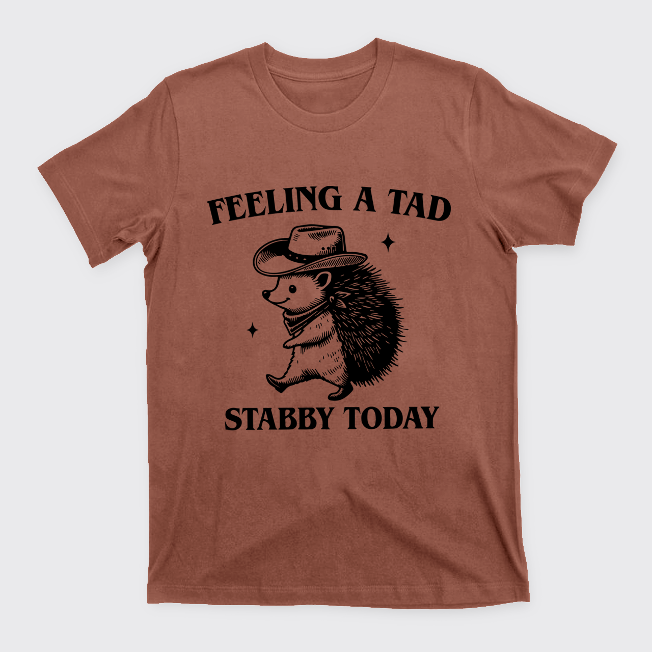 Trendy Porcupine-Feeling A Tad Stabby Today T-Shirts