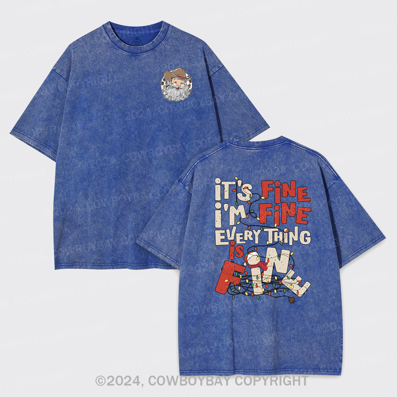 It's Fine. I'm Fine. Everything Is Fine Garment-dye Tees