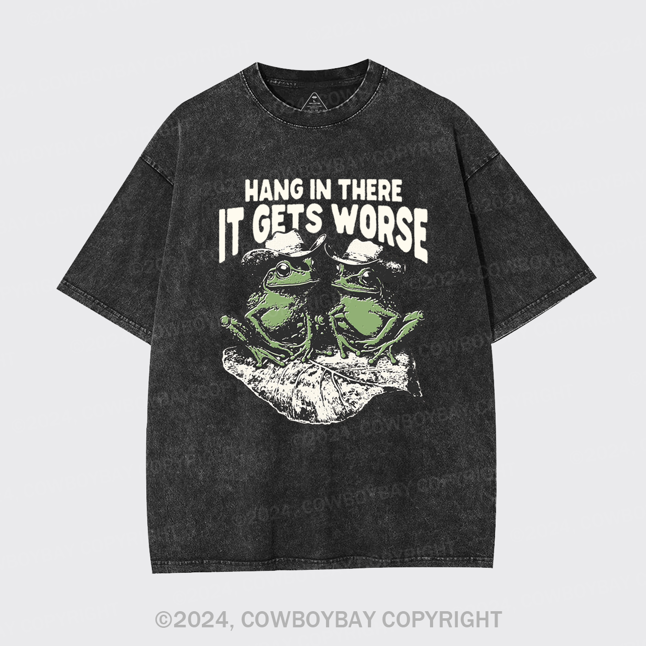 Hang In There It Gets Worse Garment-dye Tees