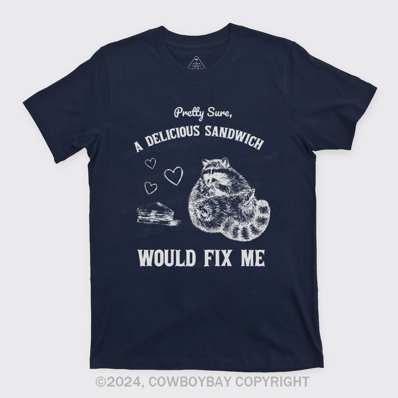 Pretty Sure A Delicious Sandwich Would Fix Me T-Shirts