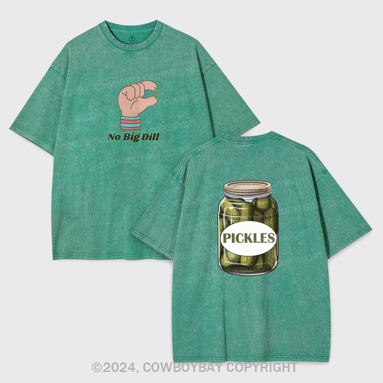 No Big Dill Garment-dye Tees