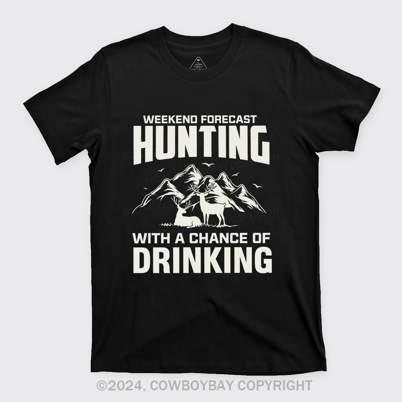 Weekend Forecast Hunting With A Chance Of Drinking T-Shirts