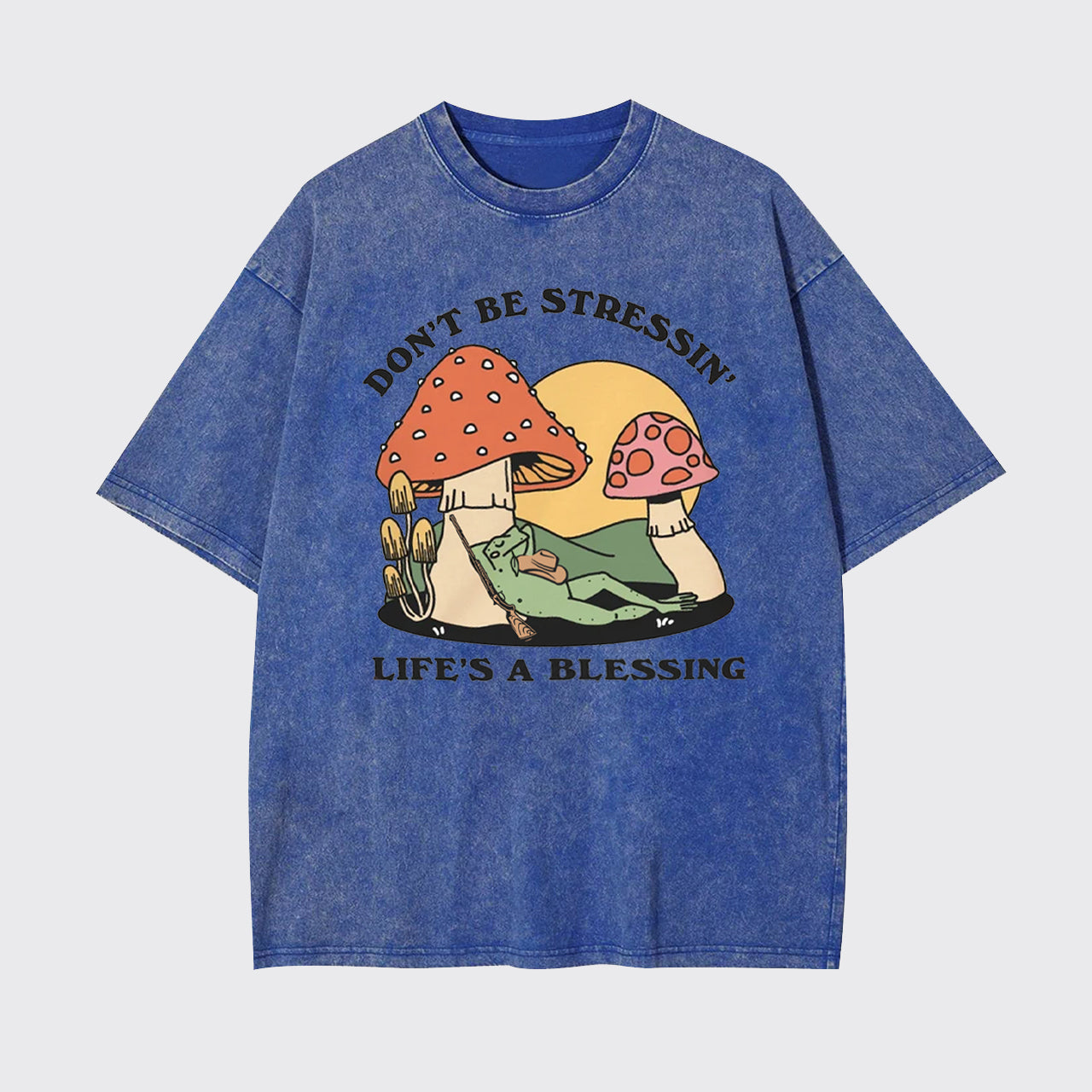 Don't Be Stressin' Life's A Blessing Garment-dye Tees