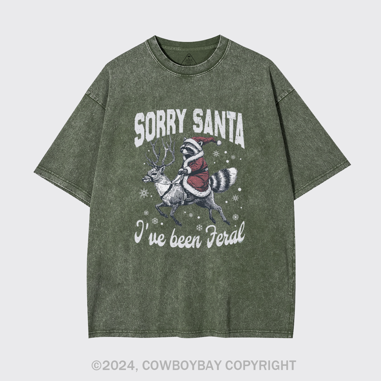 Sorry Santa I've Been Feral Garment-dye Tees