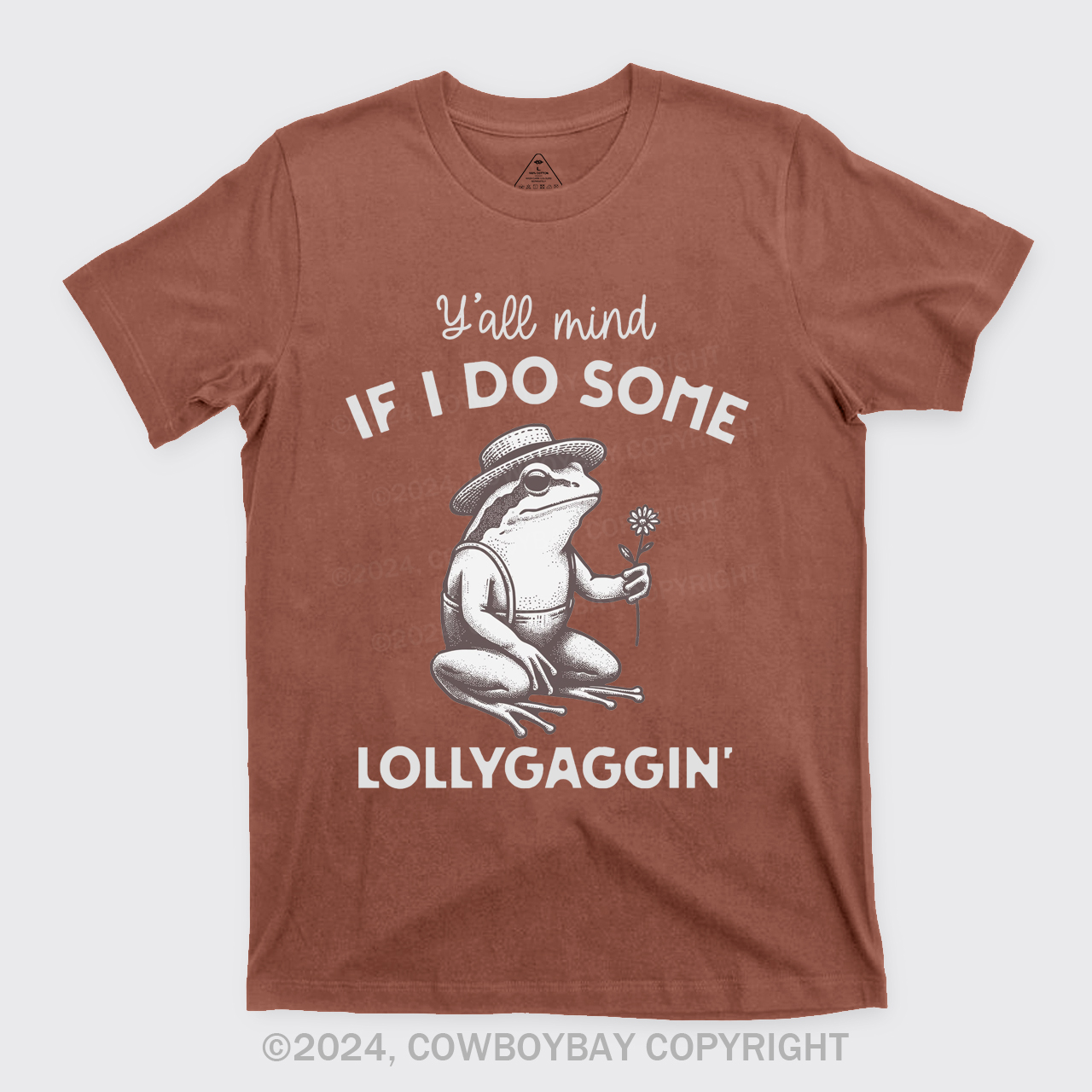Y'all Mind If I Do Some Lollygaggin' T-Shirts