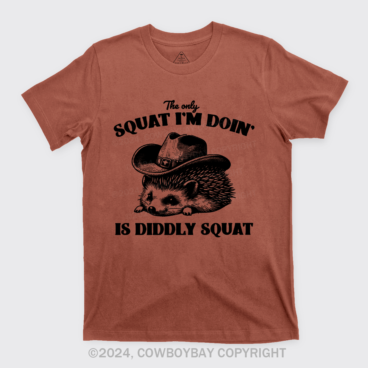 The Only Squat I'm Doing Is Diddly Squat T-Shirts