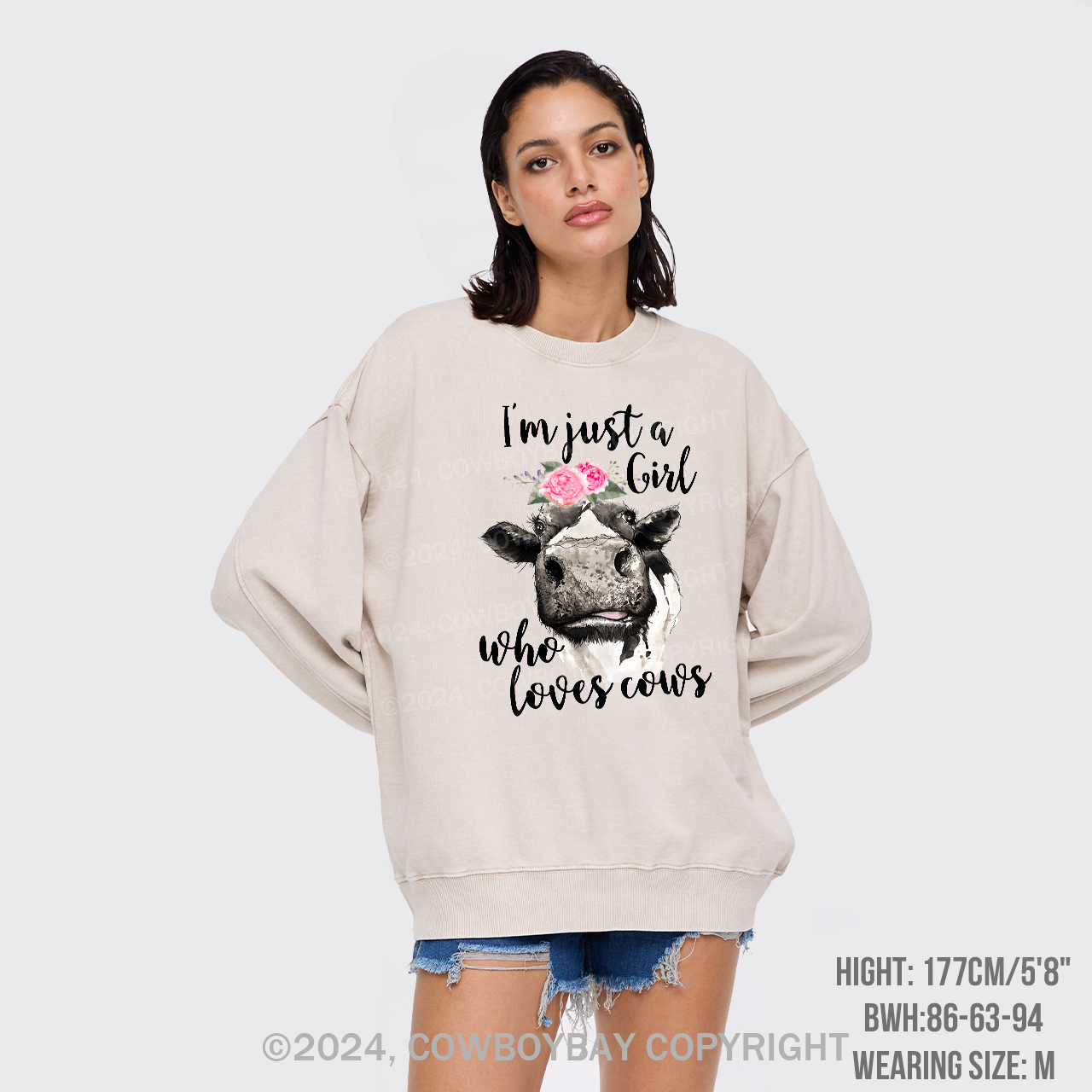I'm Just A Girl Who Loves Cows Cowboy Washed Sweatshirts