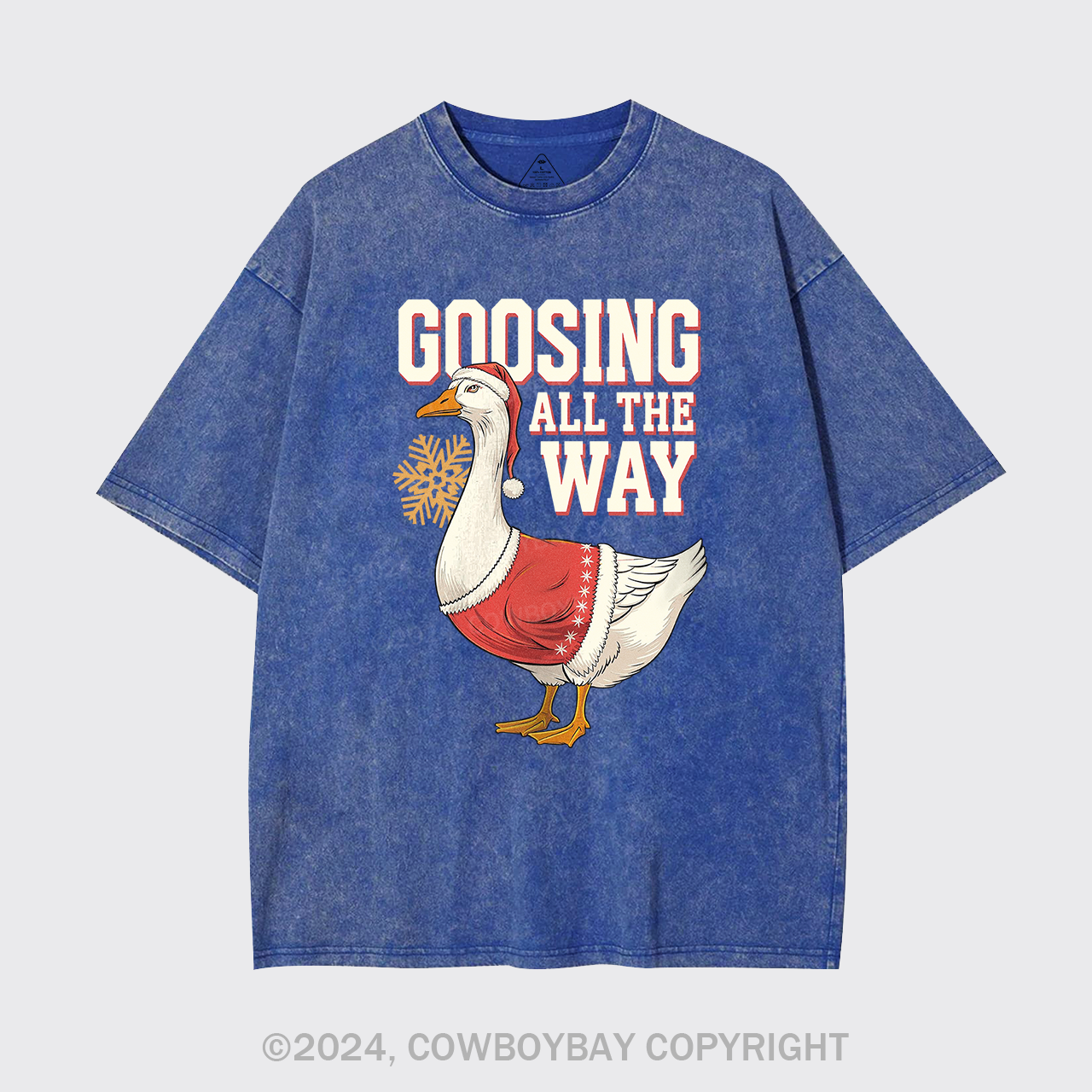 Goosing All The Way Garment-dye Tees