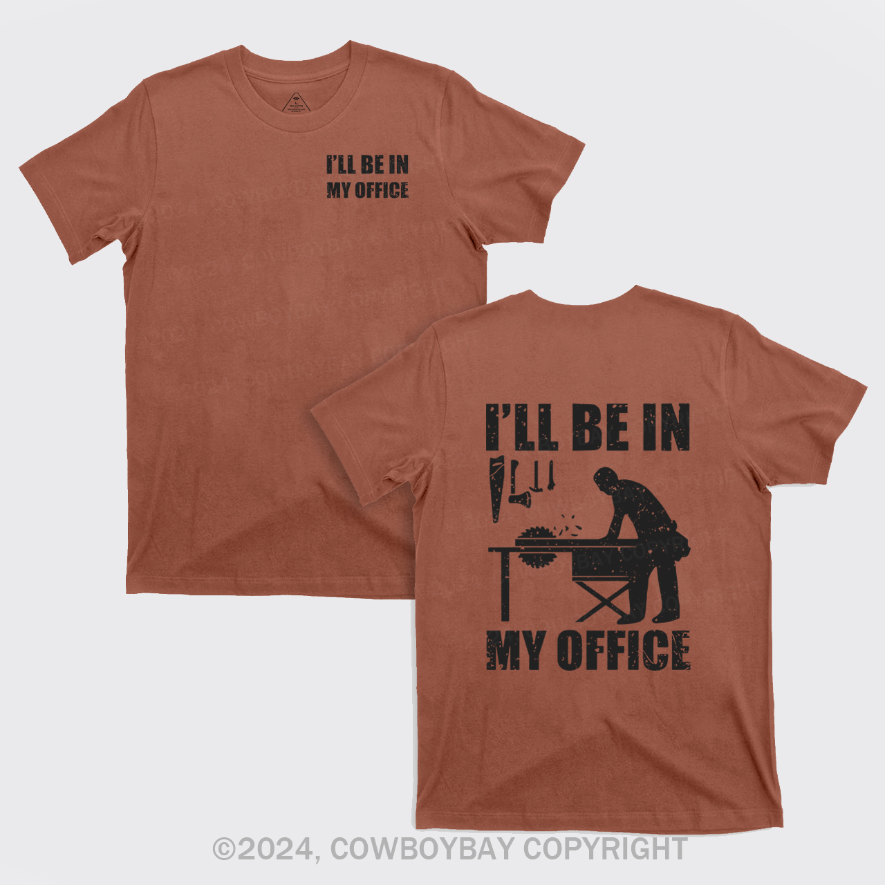 I'll Be In My Office Funny Woodworking Carpenter T-Shirts