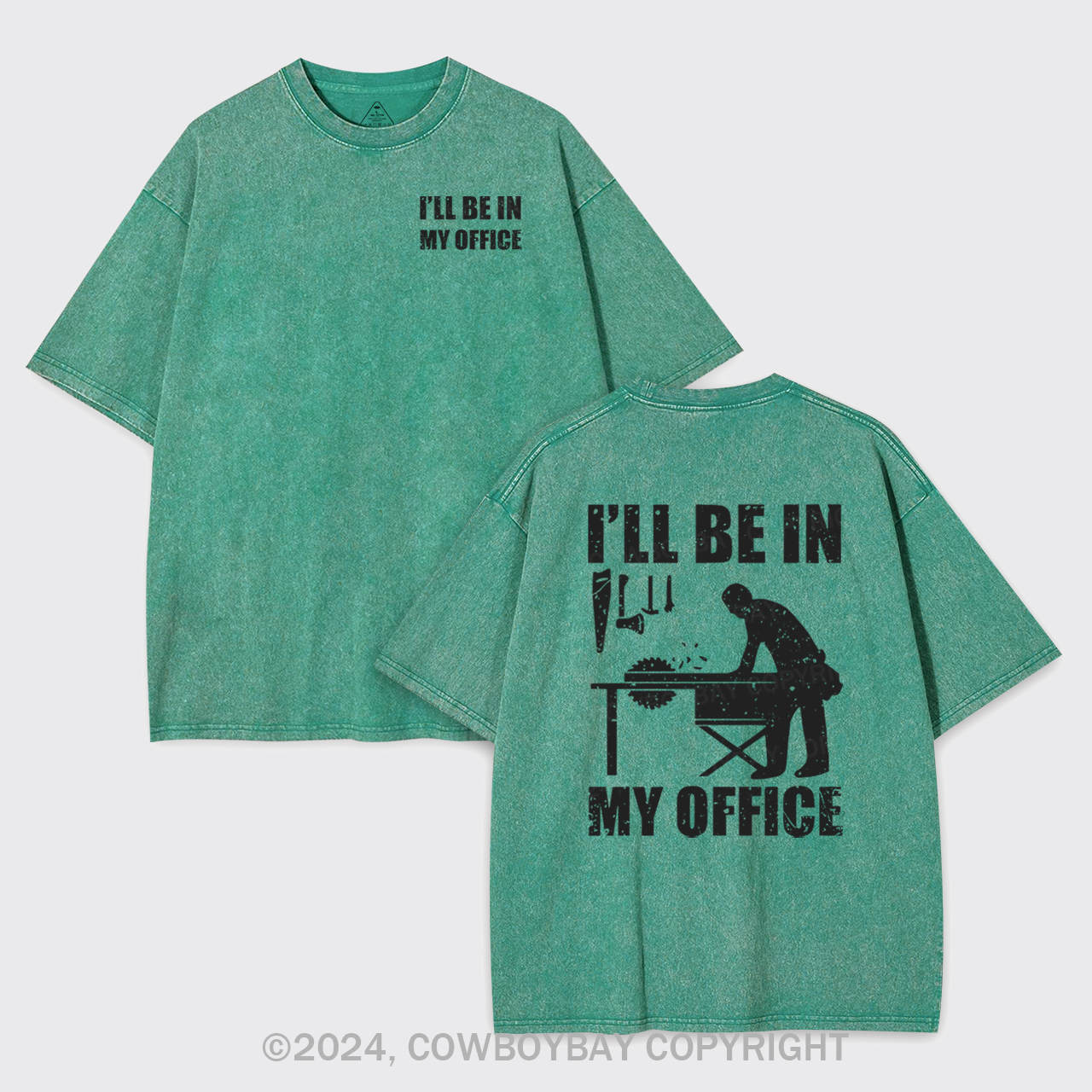I'll Be In My Office Funny Woodworking Carpenter Garment-dye Tees