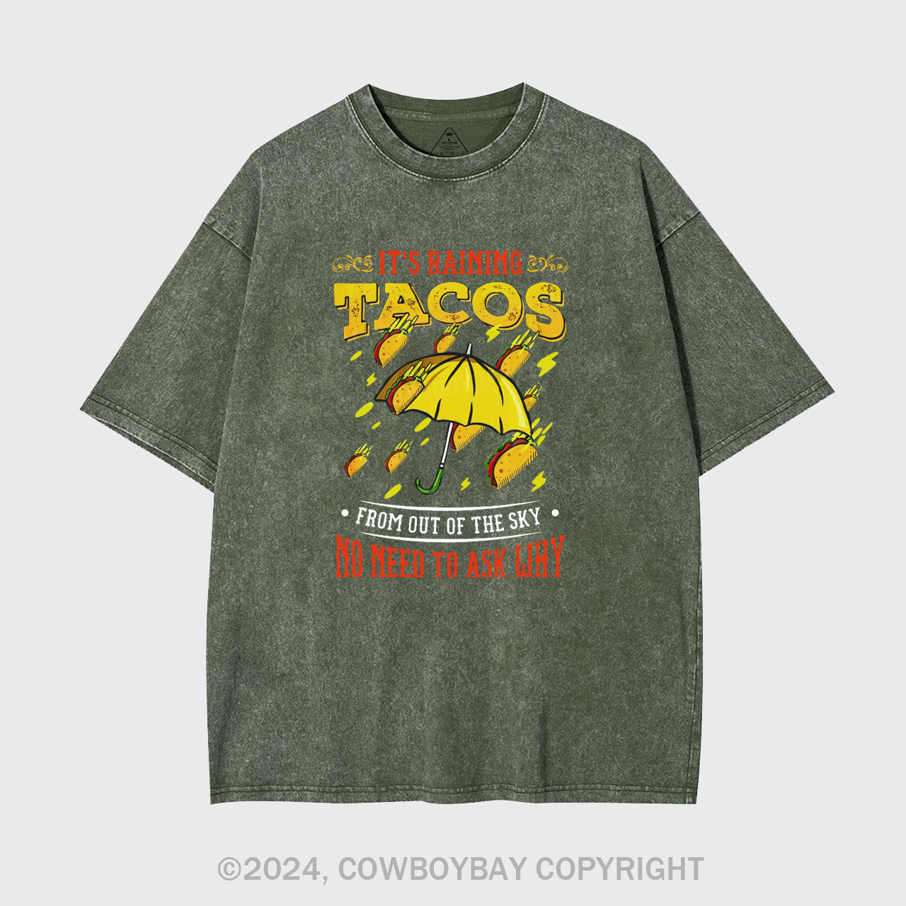 Its Raining Tacos Garment-dye Tees