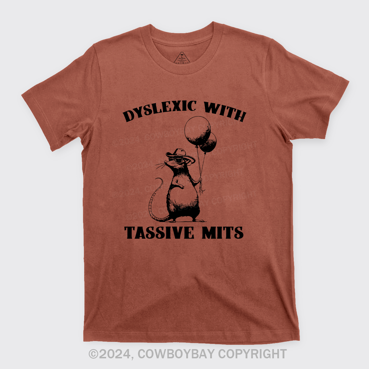 Dyslexic With Tassive Mits T-Shirts