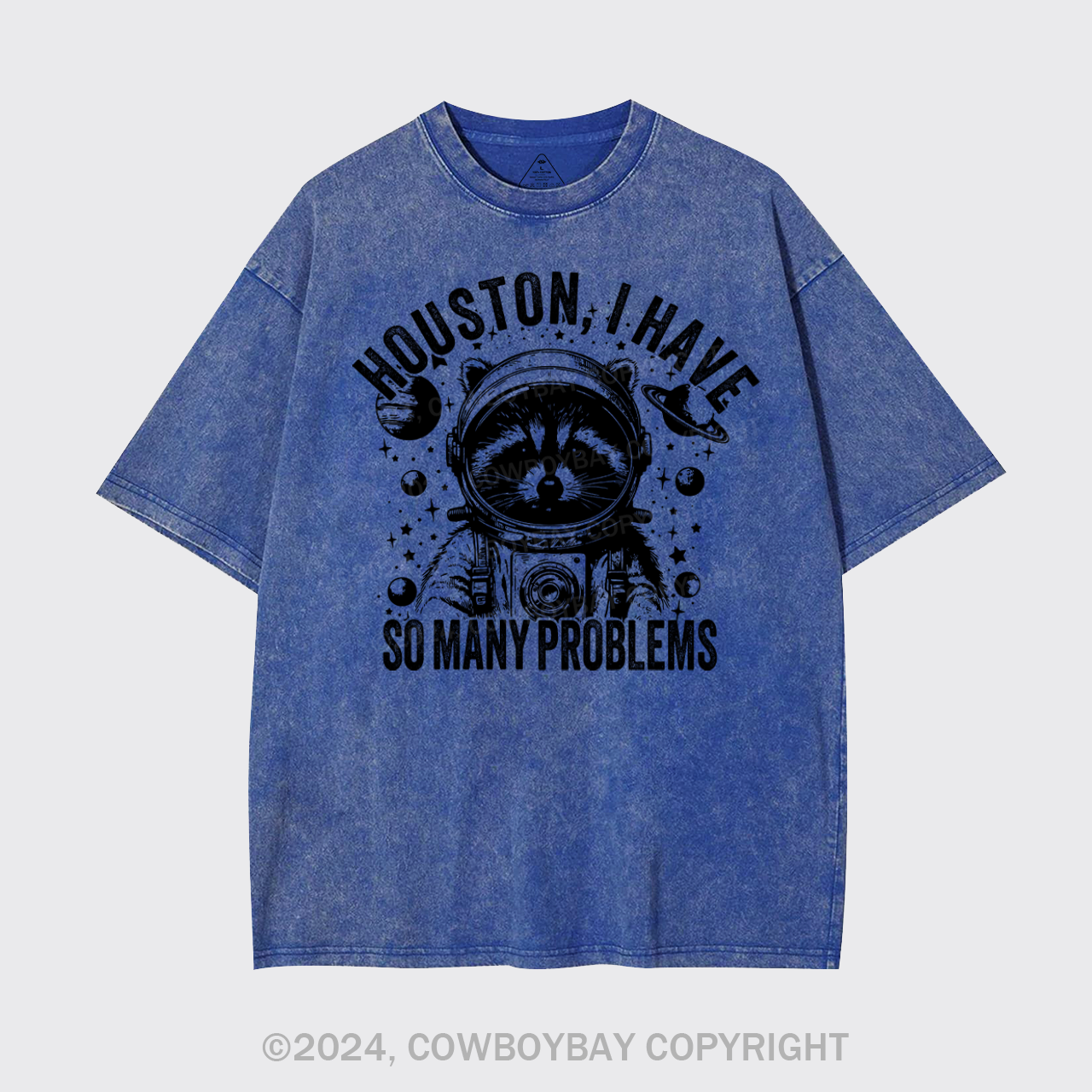 Houston, I Have So Many Problems Garment-dye Tees