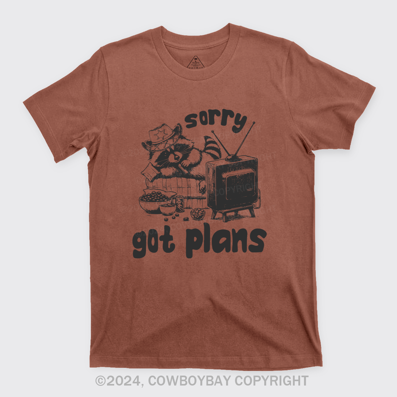 Sorry Got Plans T-Shirts