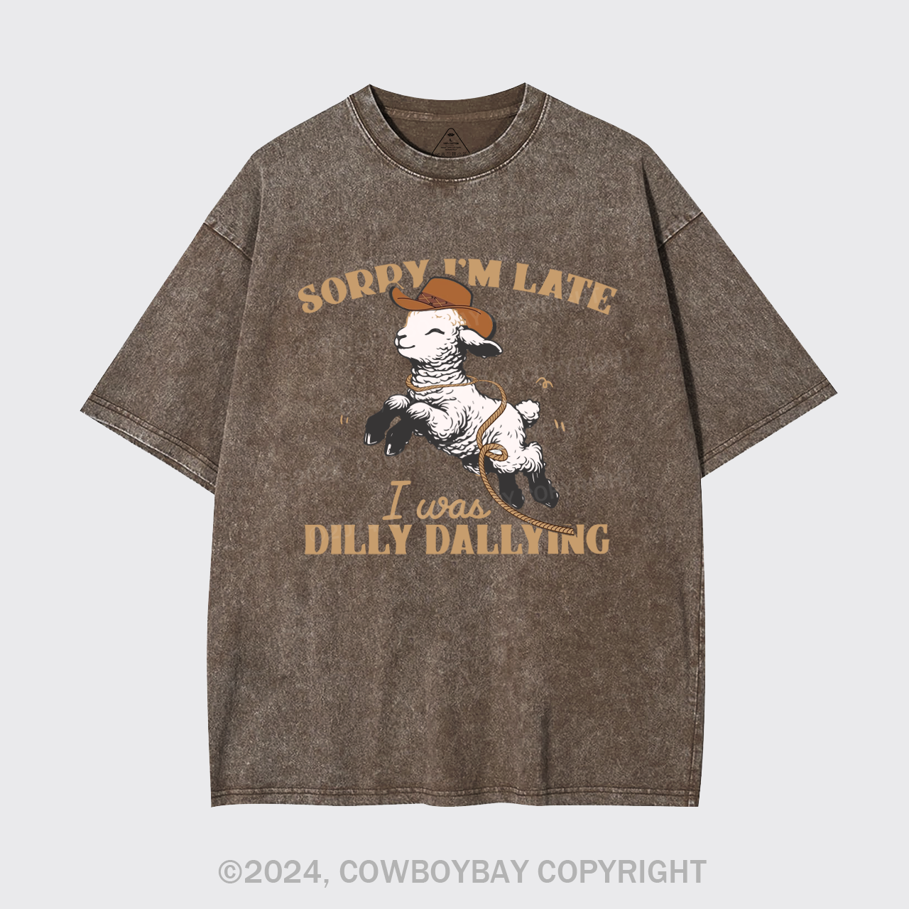 Sorry I'm Late I Was Dilly Dallying Garment-dye Tees