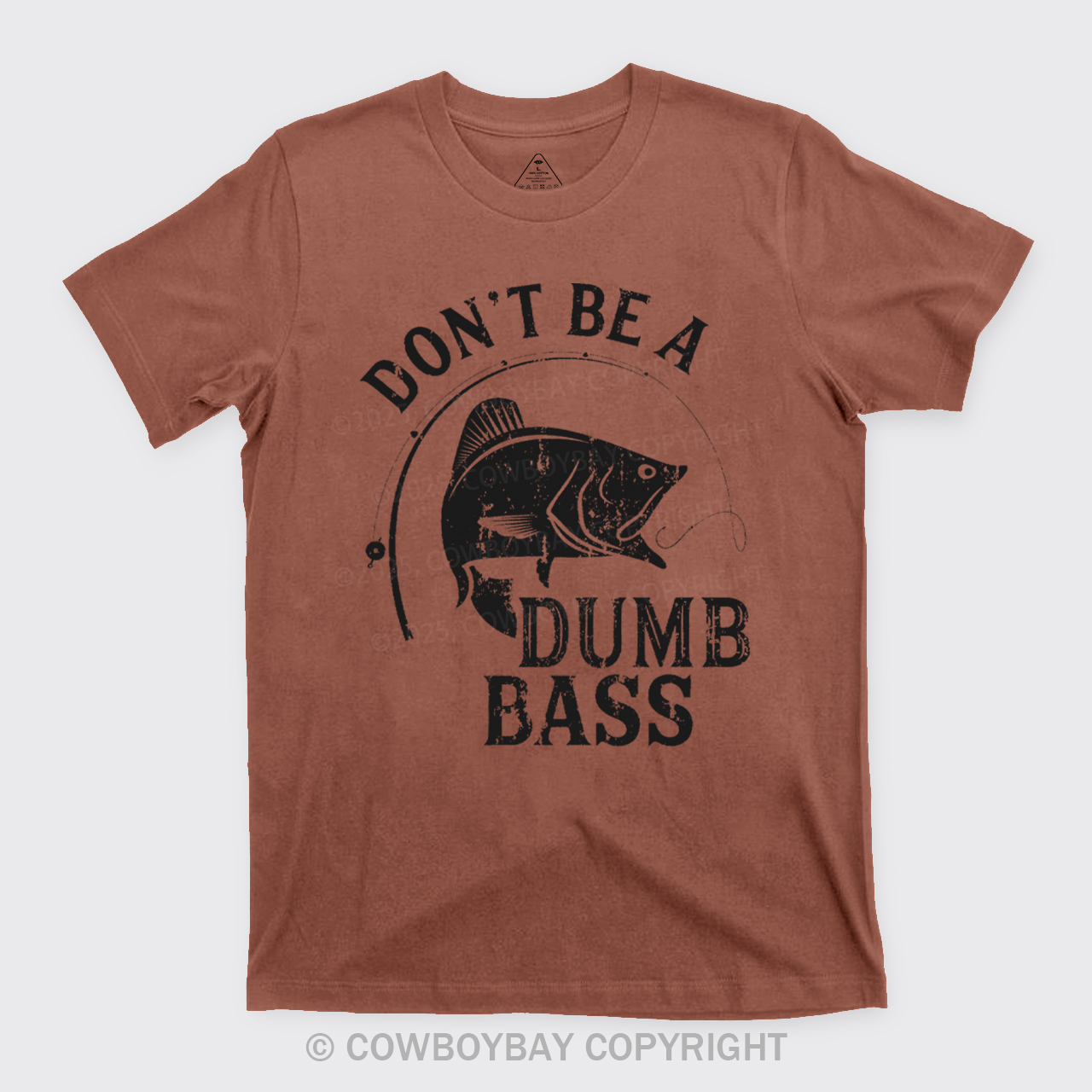 Don't Be A Dumb Bass T-Shirts