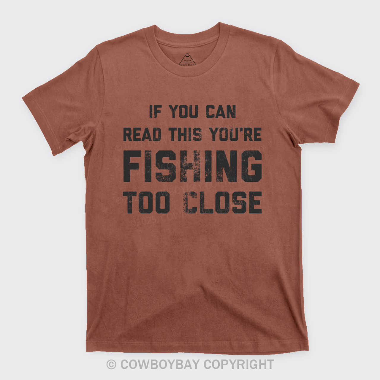 Fishing Too Close T-Shirts