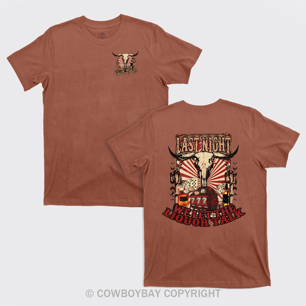 Last Night Welet The Liquor Talk Retro Cowboy T-Shirts