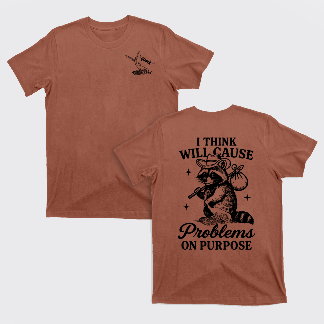 Funny Raccoon-I Think I Will Cause Problems On Purpose T-Shirts