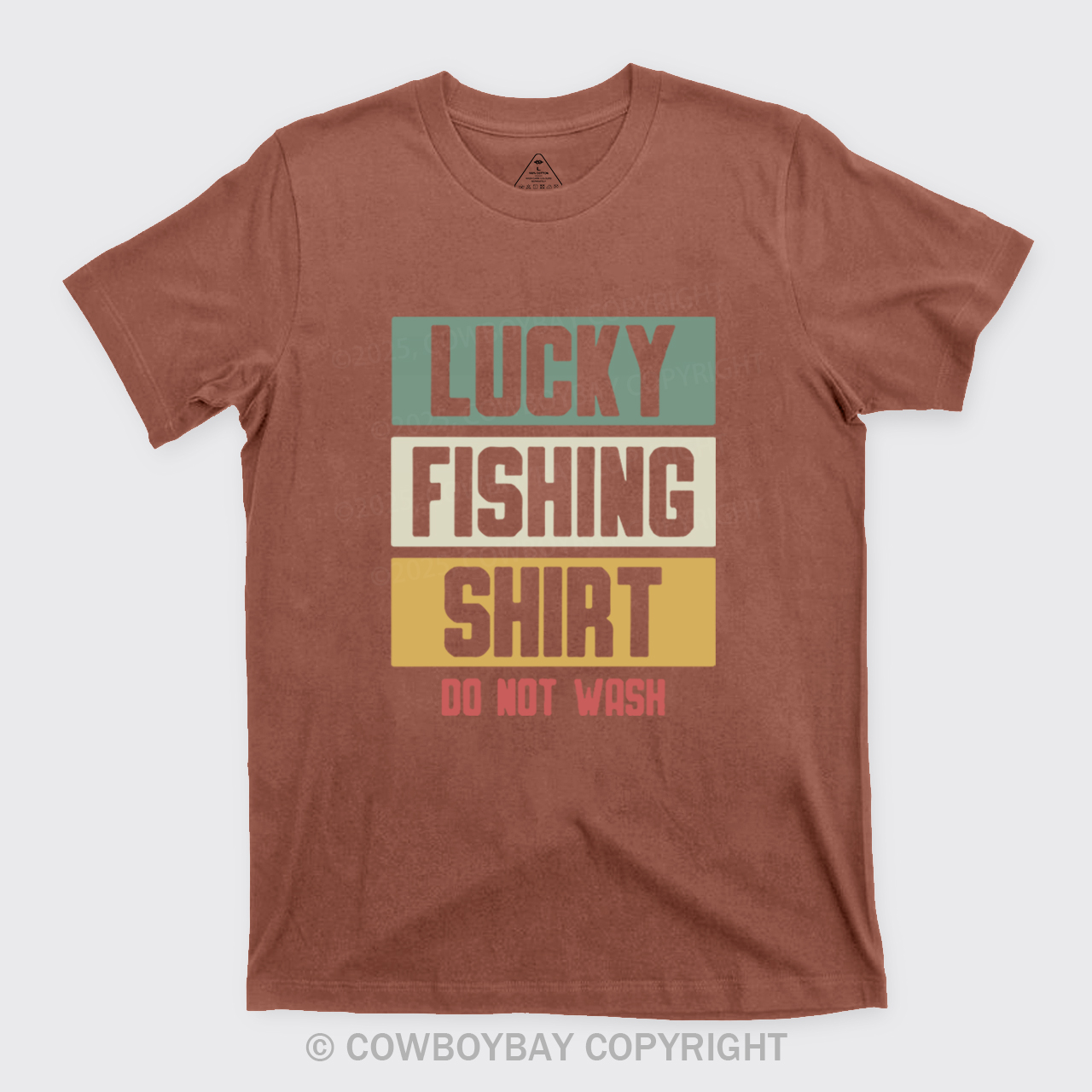 Lucky Fishing Shirt Do Not Wash T-Shirts