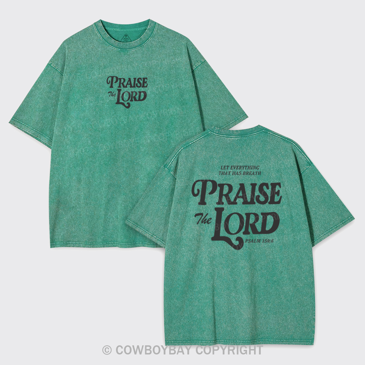 Praise The Lord Garment-dye Tees