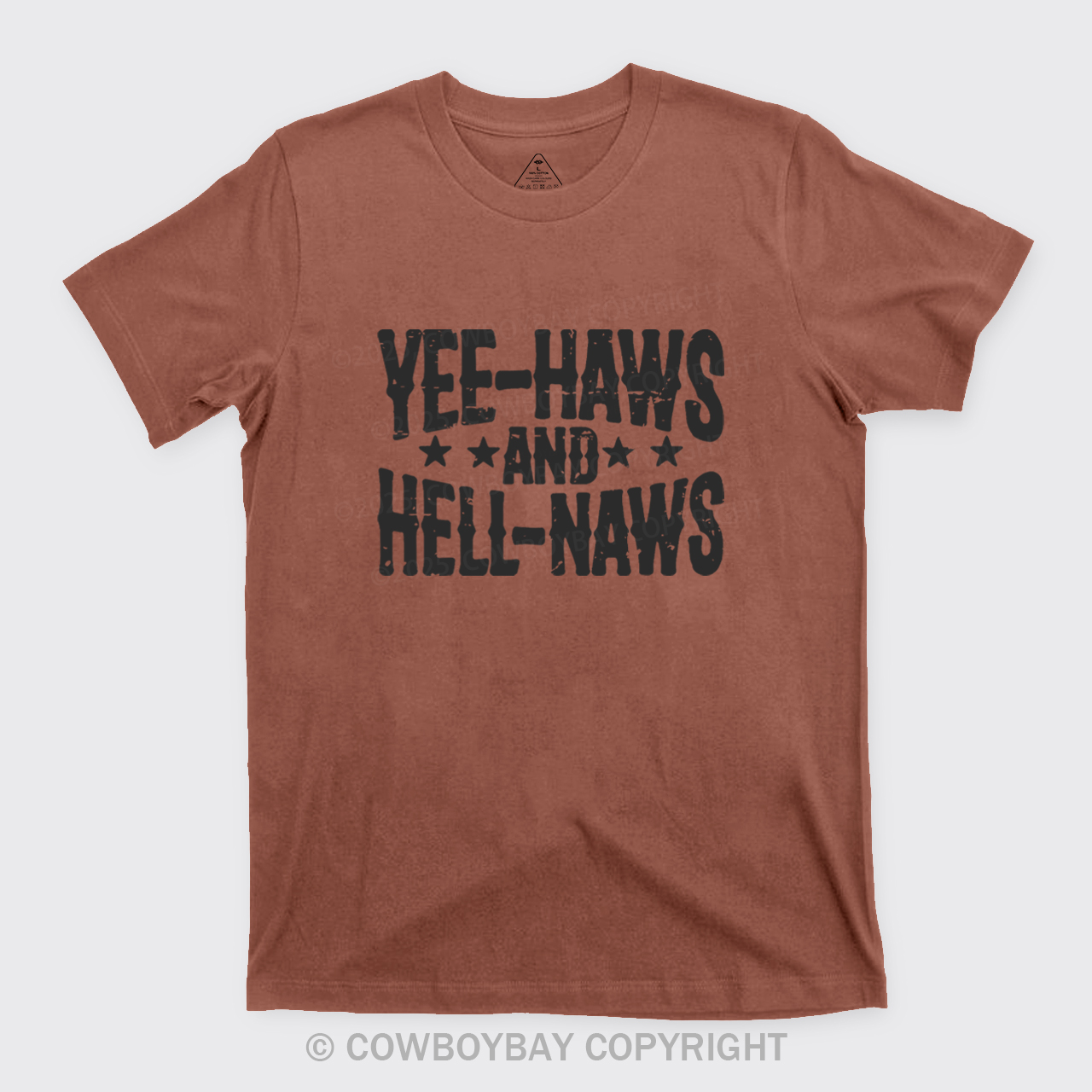 Yee-Haws And Hell-Naws T-Shirts