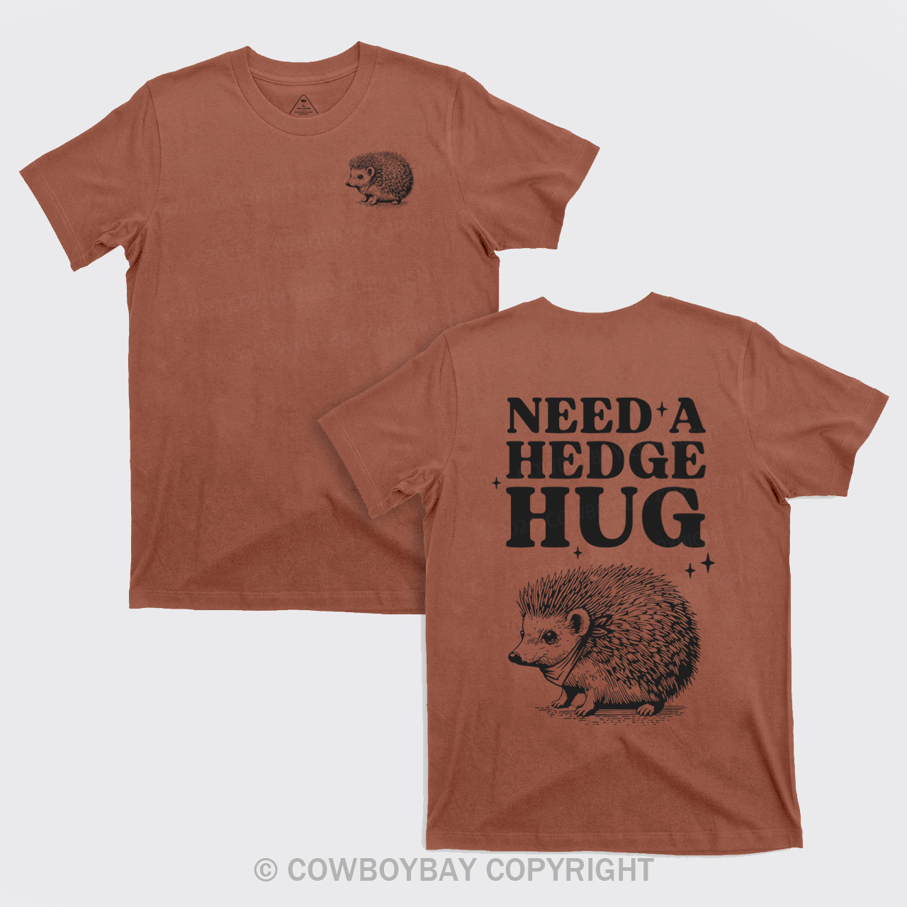 Need A Hedge Hug T-Shirts