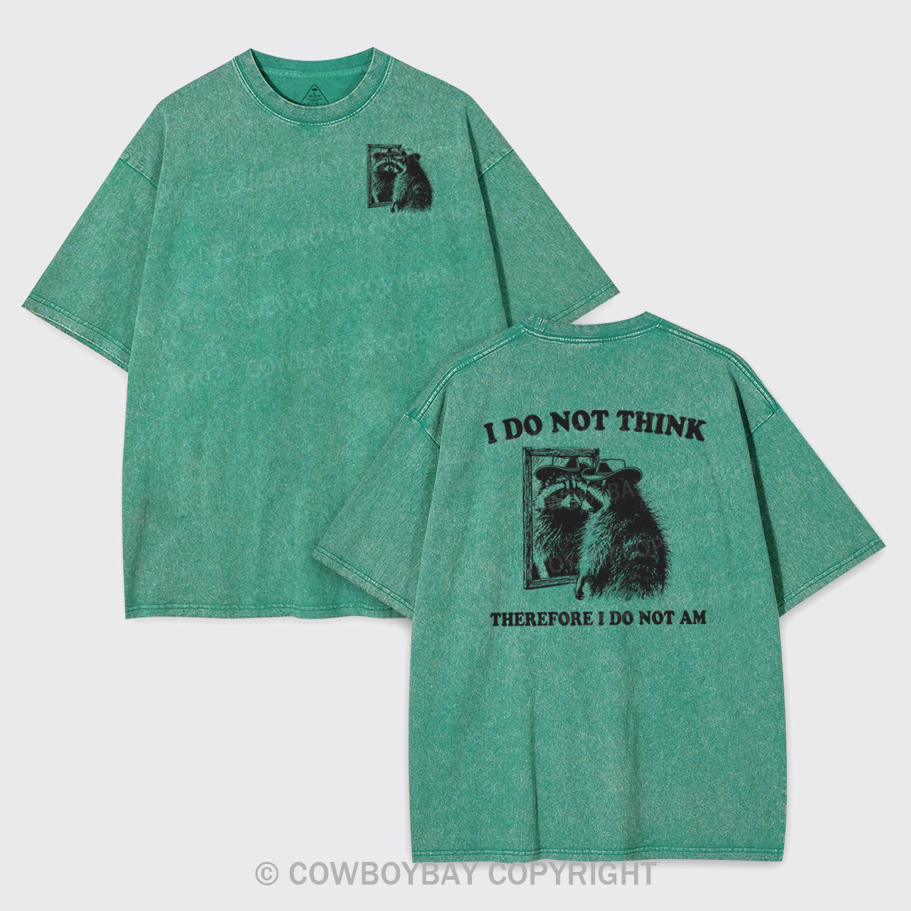 I Do Not Think Therefore I Do Not Am Garment-dye Tees
