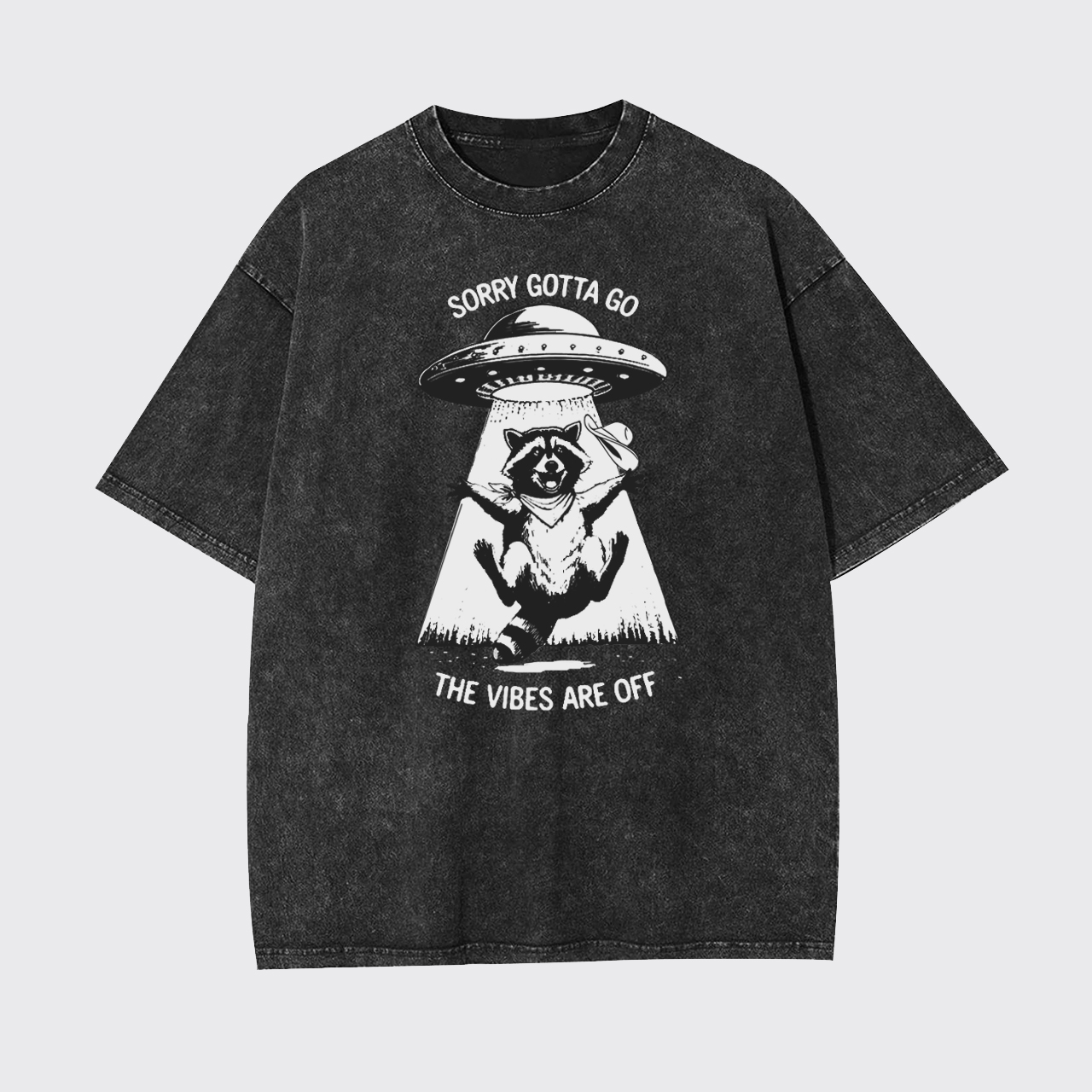 Sorry Gotta Go The Vibes Are Off Garment-dye Tees