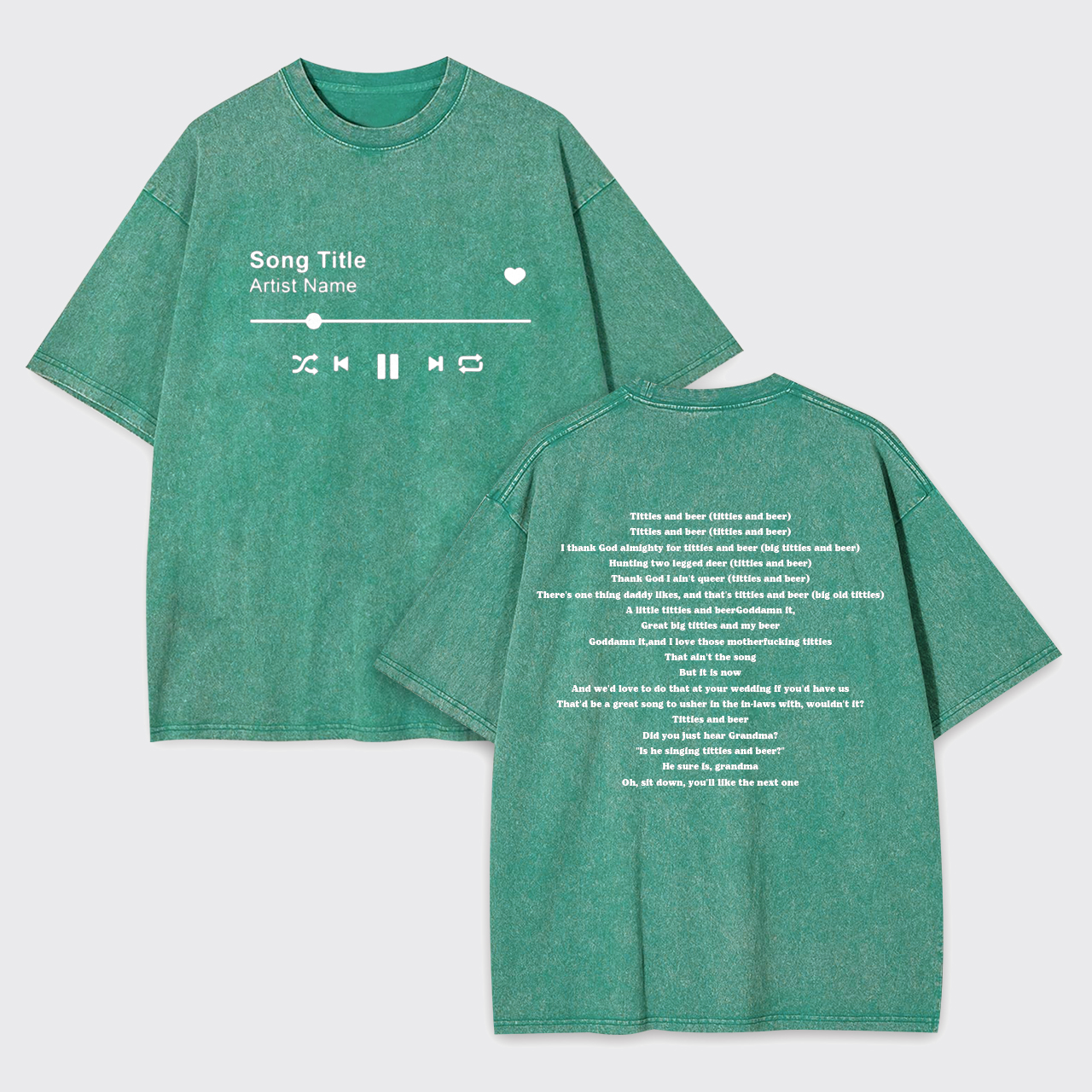 Custom Lyrics Garment-dye Tees