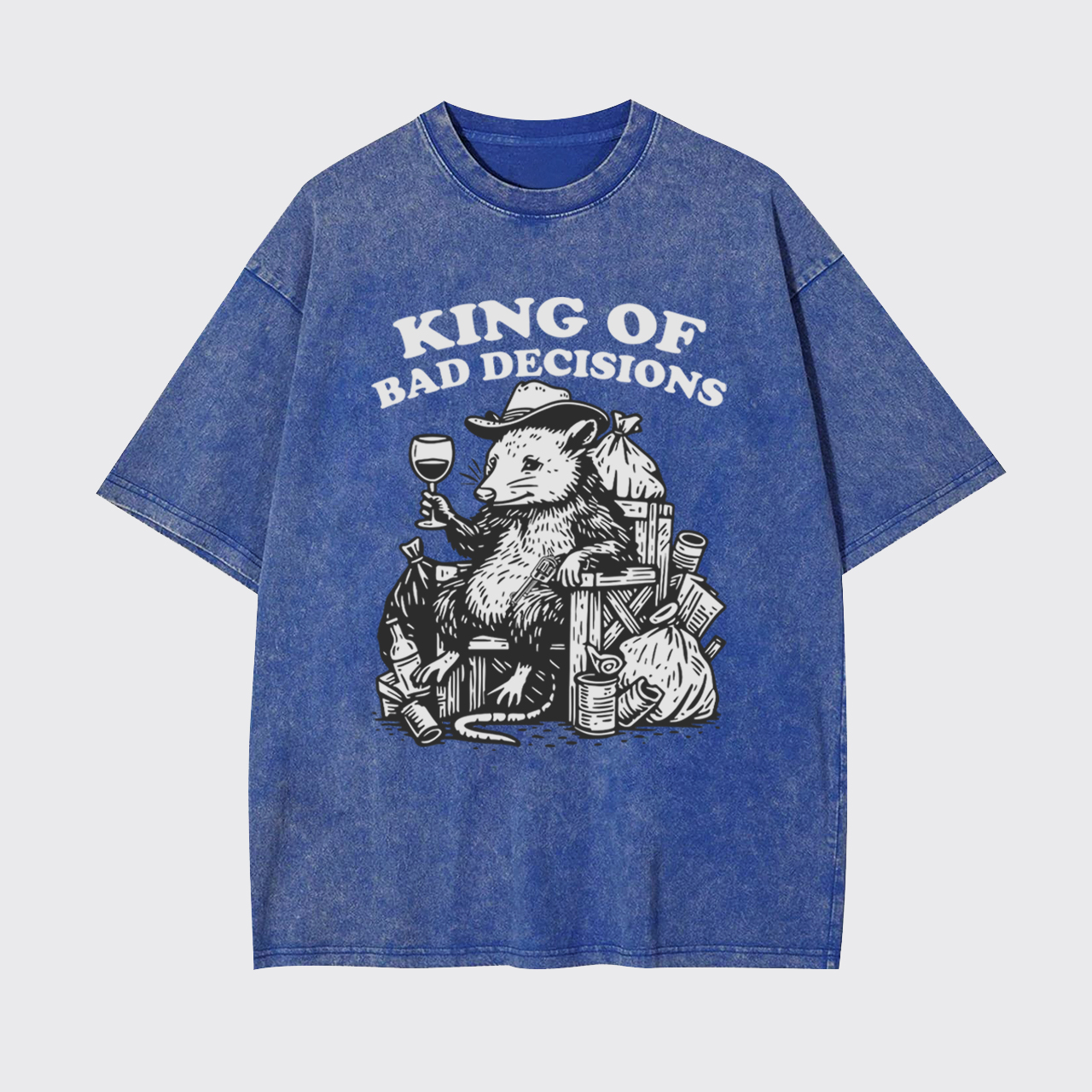 King Of Bad Decisions Garment-dye Tees