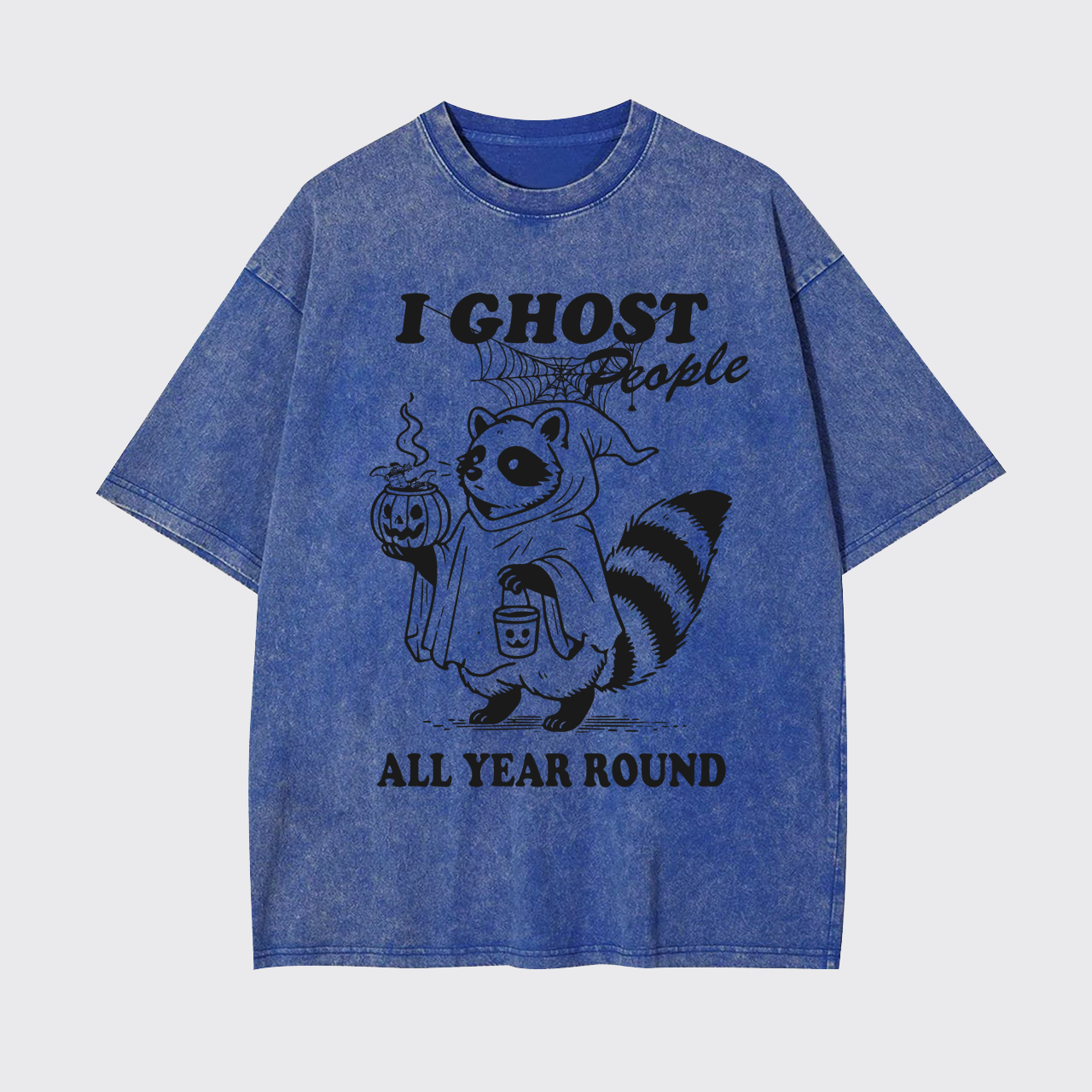 I Ghost People All Year Round Garment-dye Tees