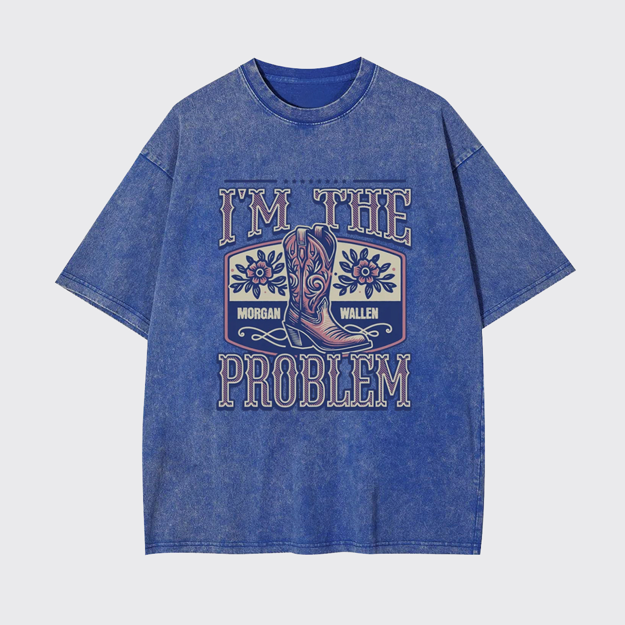 I'm The Problem Garment-dye Tees