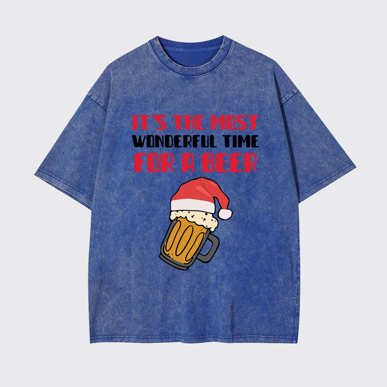 It's The Most Wonderful Time For A Beer Funny Christmas Garment-dye Tees